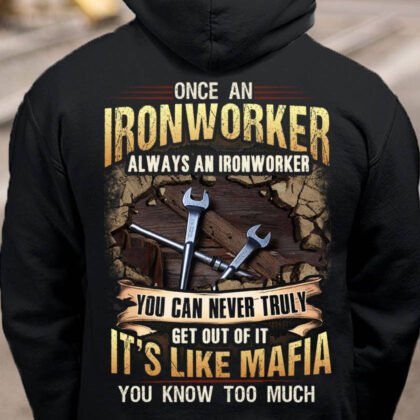 Once an Ironworker always an Ironworker