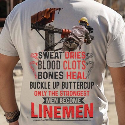 Sweat Dries Blood Clots Bones Heal Lineman
