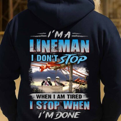 I Don’t Stop Lineman Apparel - Work Ethic