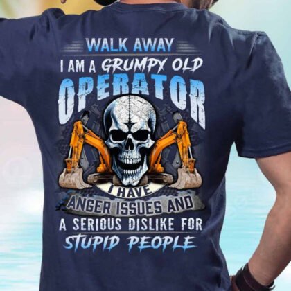 Grumpy Old Operator Apparel – Funny Heavy Equipment